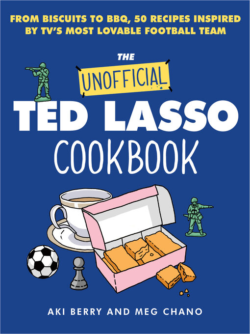 Title details for The Unofficial Ted Lasso Cookbook by Aki Berry - Available